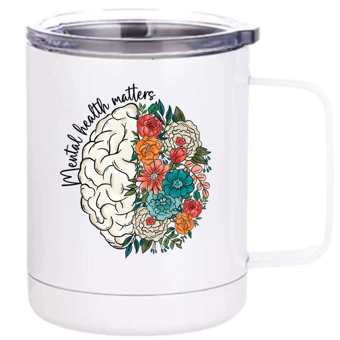 Mental Health Matters Brain Flowers Front & Back 12oz Stainless Steel Tumbler Cup