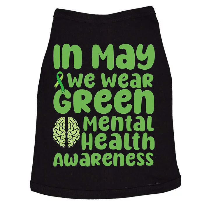 mental health matters we wear green mental health awareness Doggie Tank