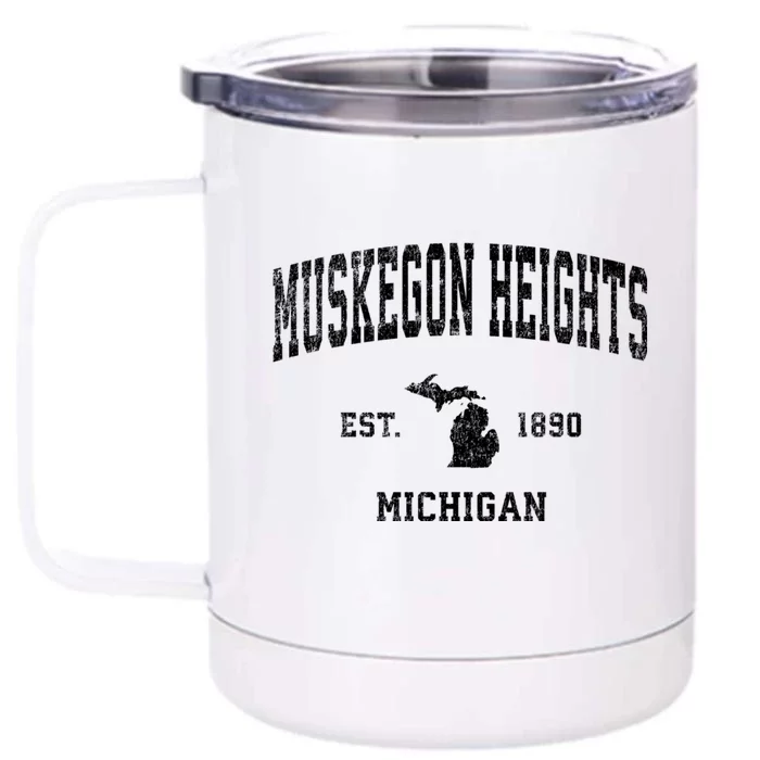 Muskegon Heights Michigan Mi Vintage Established Sports Design Front & Back 12oz Stainless Steel Tumbler Cup