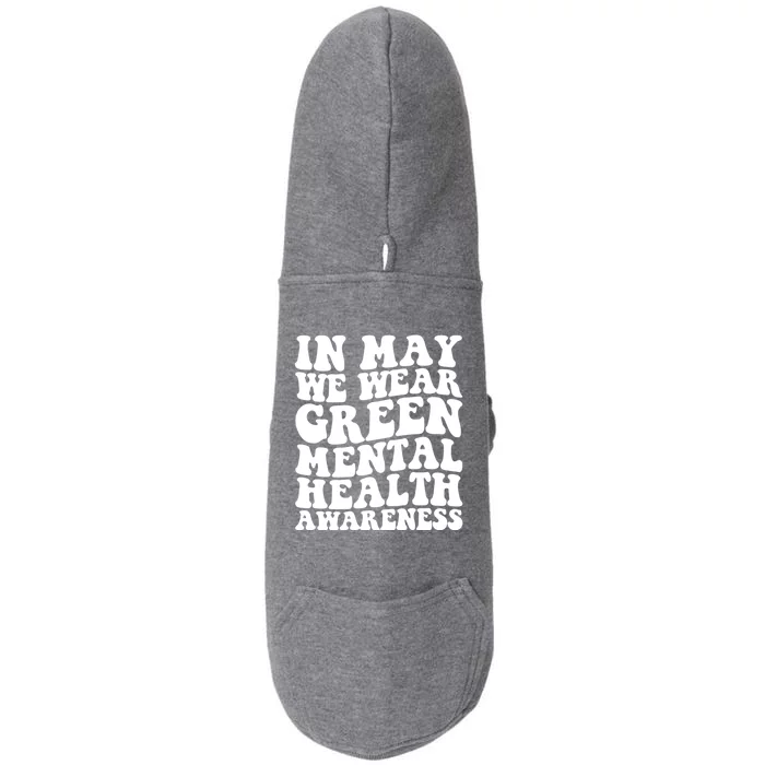 Mental Health Matters We Wear Green Mental Health Awareness Month Doggie 3-End Fleece Hoodie