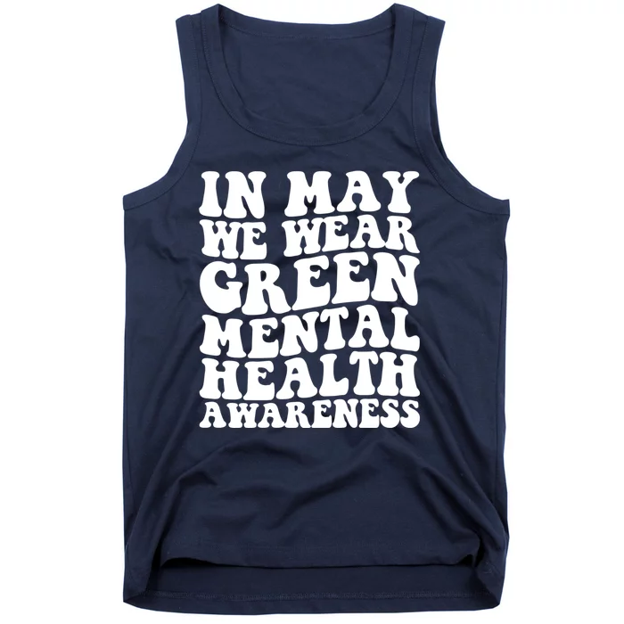 Mental Health Matters We Wear Green Mental Health Awareness Month Tank Top