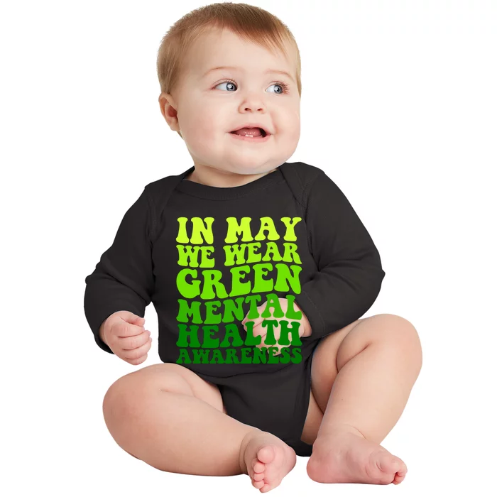 Mental Health Matters We Wear Green Mental Health Awareness Month Baby Long Sleeve Bodysuit