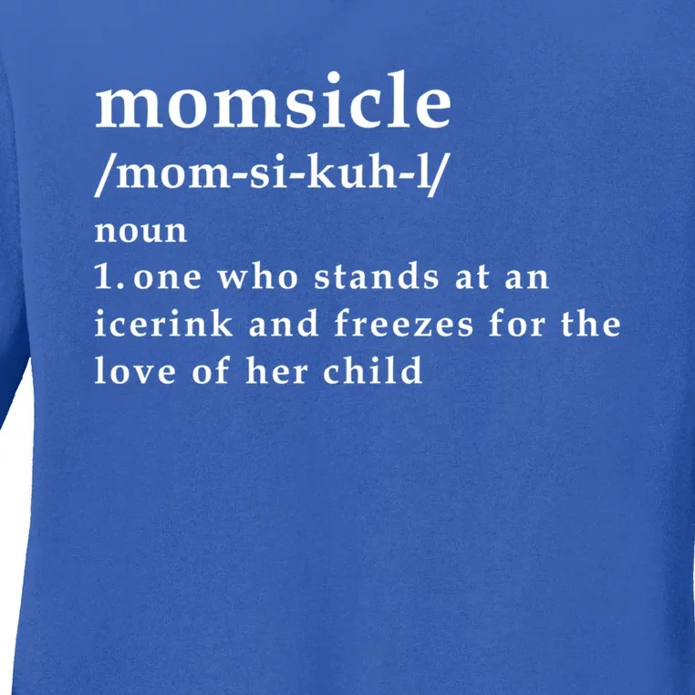 Momsicle Hockey Mom Hockey Mother's Day Funny Mom Definition Cute Gift Ladies Long Sleeve Shirt