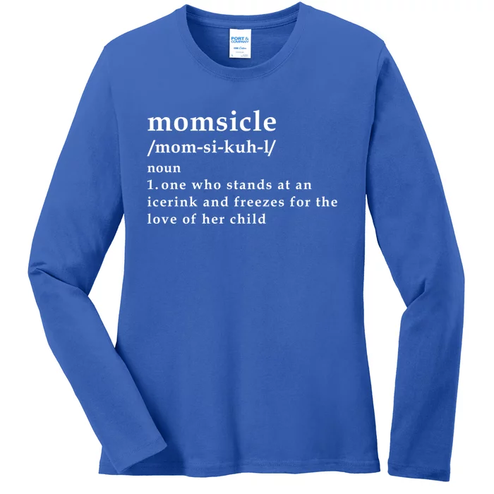 Momsicle Hockey Mom Hockey Mother's Day Funny Mom Definition Cute Gift Ladies Long Sleeve Shirt