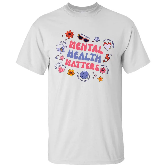 Mental Health Matters Tall T-Shirt