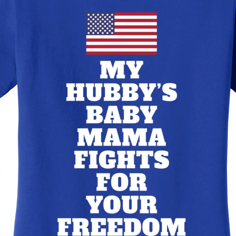 My Hubbys Mama Fights For Freedom Couple Spouse Joke Gift Women's T-Shirt