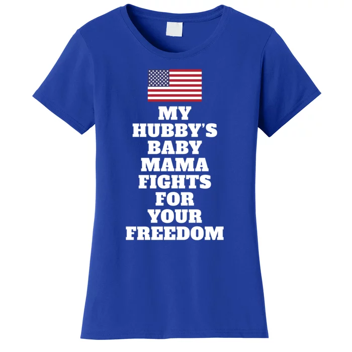 My Hubbys Mama Fights For Freedom Couple Spouse Joke Gift Women's T-Shirt