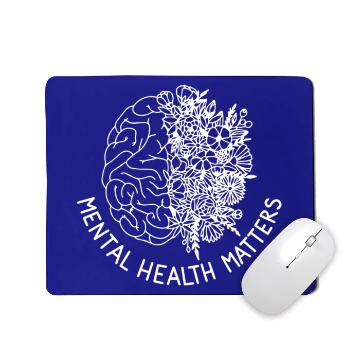 Mental Health Matters Hu Brain Flowers Health Awareness Gift Mousepad