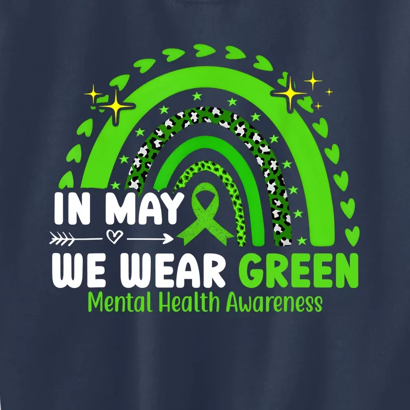 Mental Health Matters We Wear Green Mental Health Awareness Kids Sweatshirt