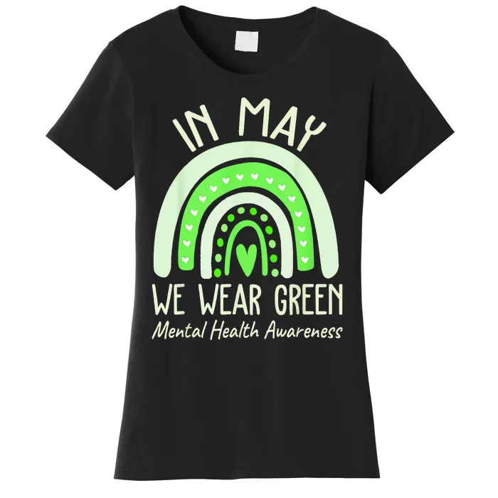 Mental Health Matters We Wear Green Mental Health Awareness Women's T-Shirt