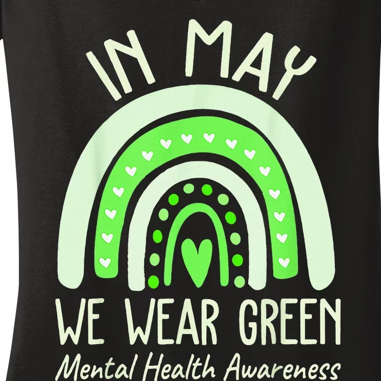 Mental Health Matters We Wear Green Mental Health Awareness Women's V-Neck T-Shirt