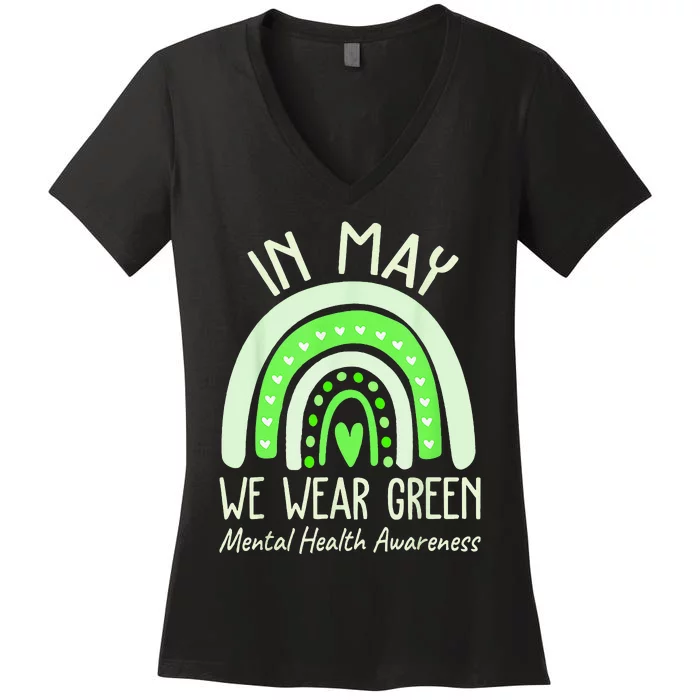 Mental Health Matters We Wear Green Mental Health Awareness Women's V-Neck T-Shirt