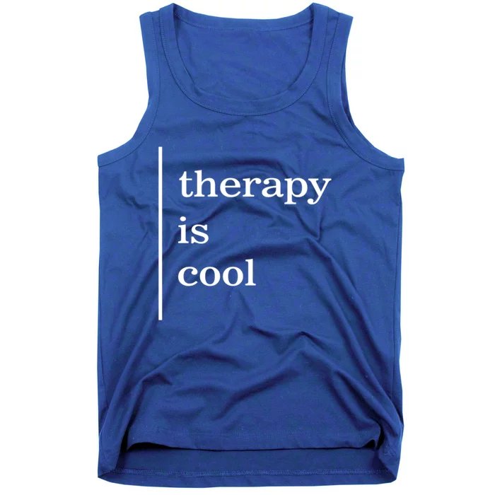 Mental Health Matters Therapy Is Cool Awareness Positive Gift Tank Top