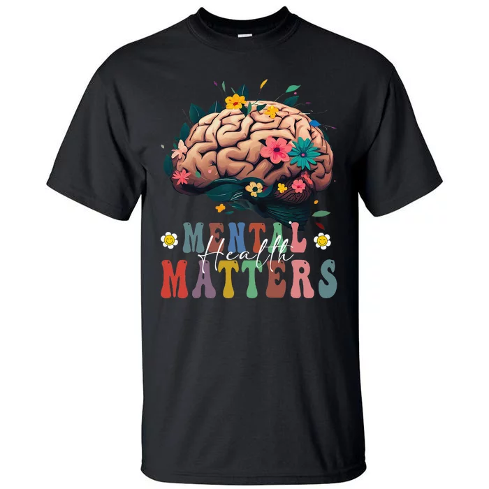 Mental Health Matters Brain Illness Awareness Vintage Groovy Tall T-Shirt