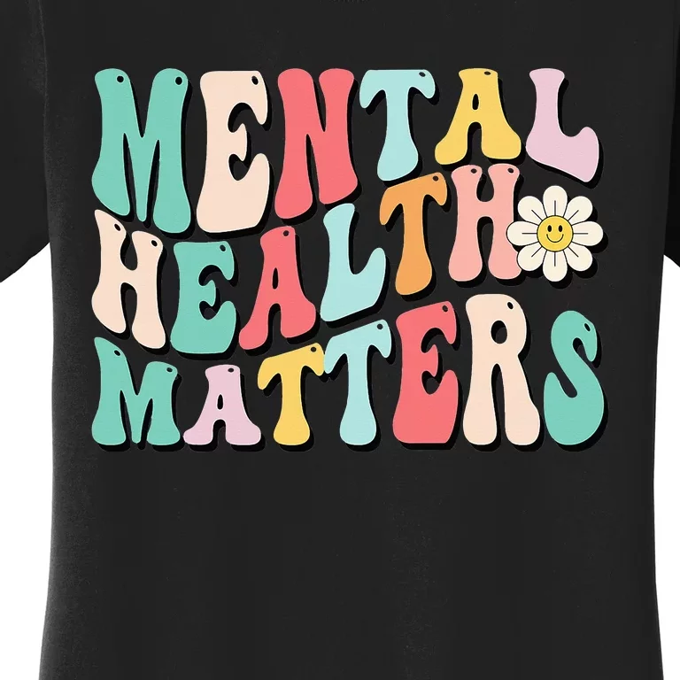 Mental Health Matters End The Stigma Women's T-Shirt