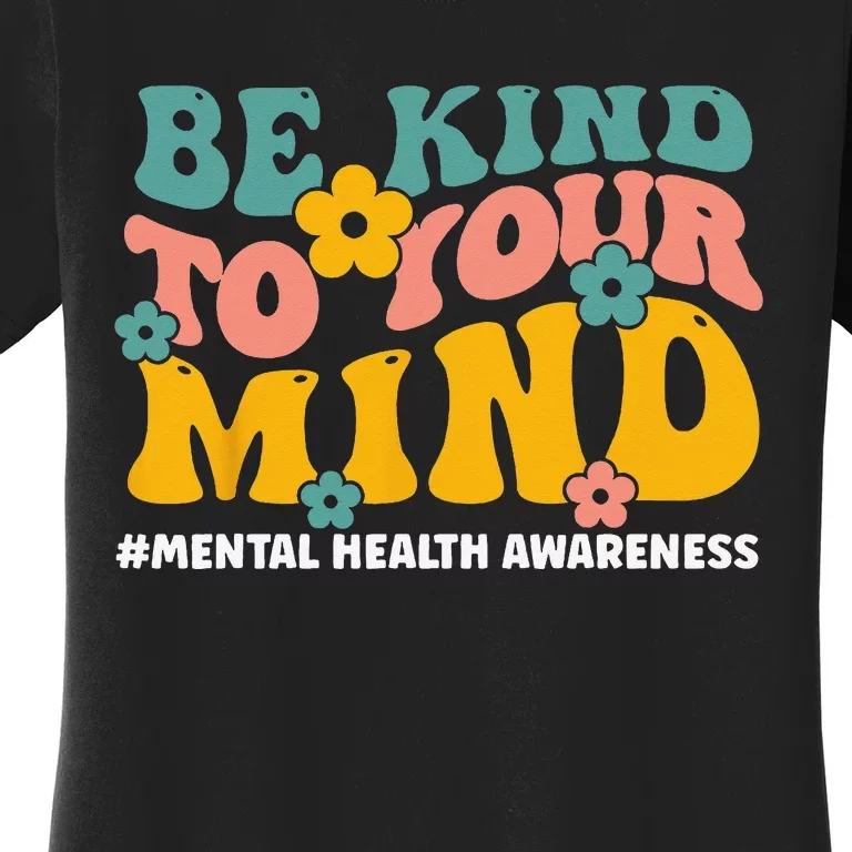 Mental Health Matters End The Stigma Mental Health Awareness Women's T-Shirt