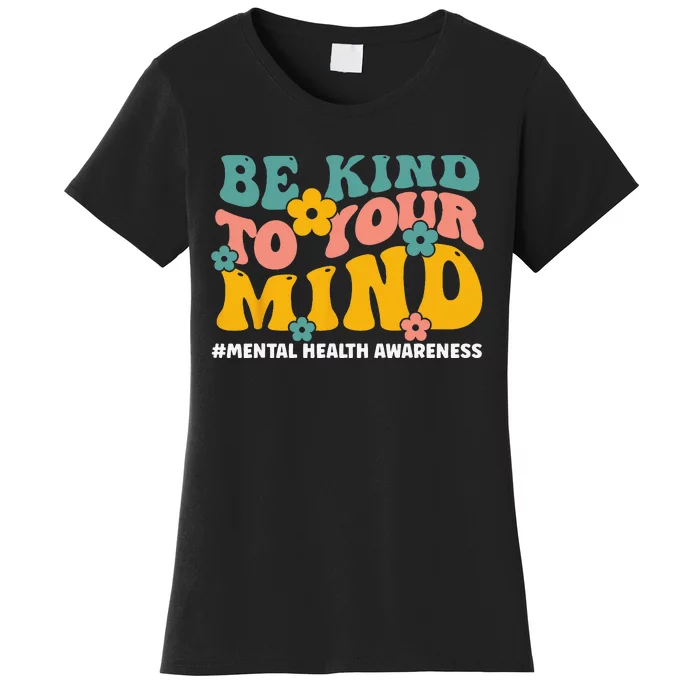 Mental Health Matters End The Stigma Mental Health Awareness Women's T-Shirt