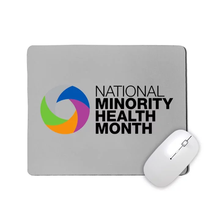 Minority Health Month Gift Cool Gift National Minority Health Month Cool Gift Mousepad