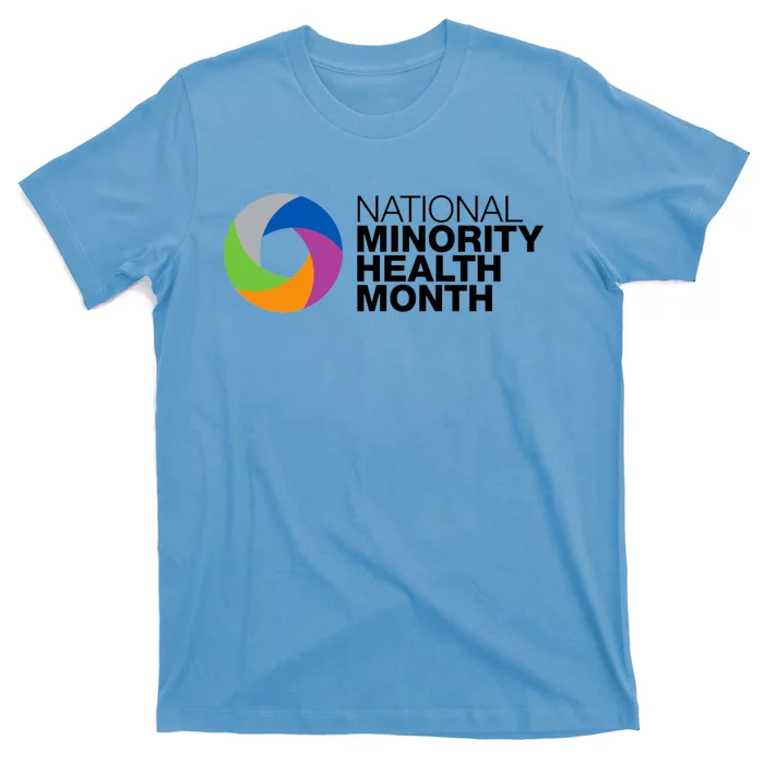 Minority Health Month Gift Cool Gift National Minority Health Month Cool Gift T-Shirt