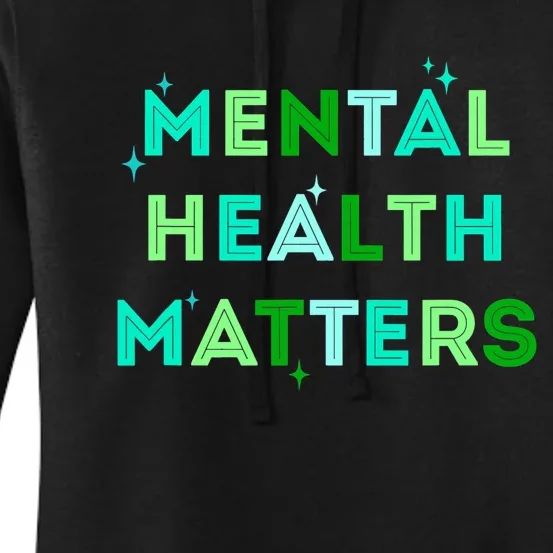 Mental Health Matters For Mental Health Awareness Month Women's Pullover Hoodie