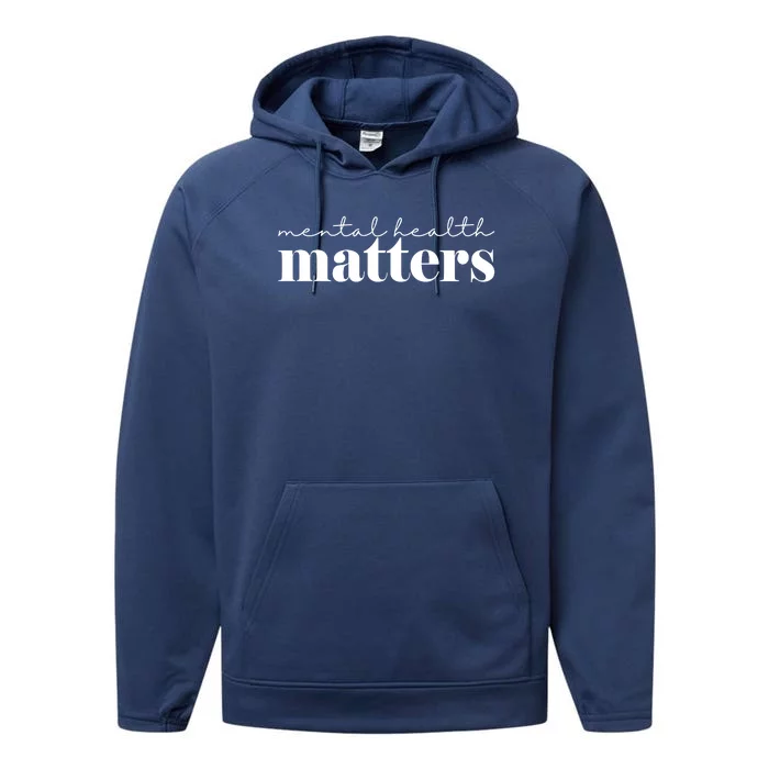 Mental Health Matters Awareness Performance Fleece Hoodie