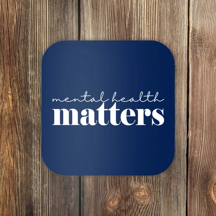 Mental Health Matters Awareness Coaster