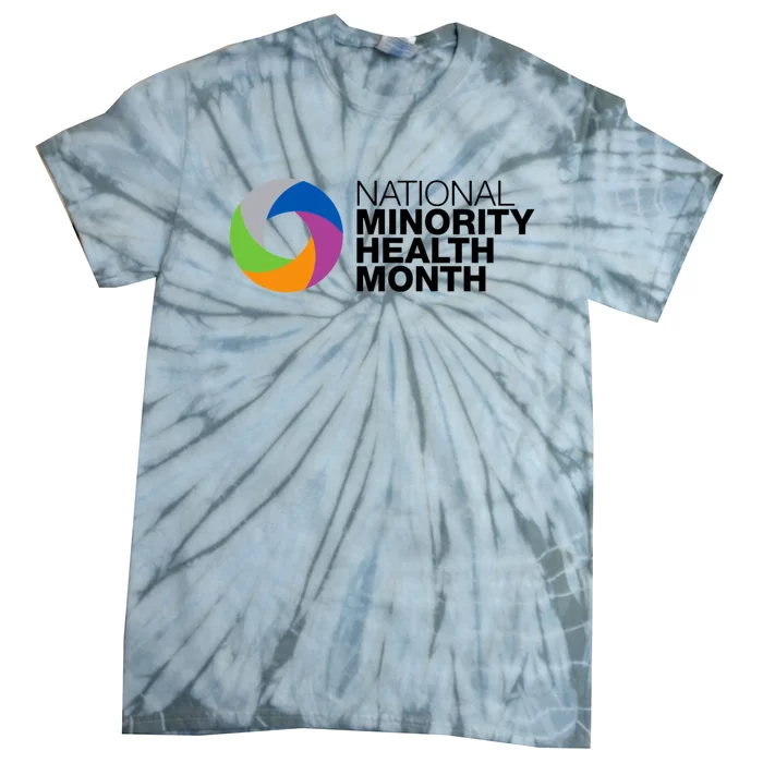 Minority Health Month Gift National Minority Health Month Great Gift Tie-Dye T-Shirt