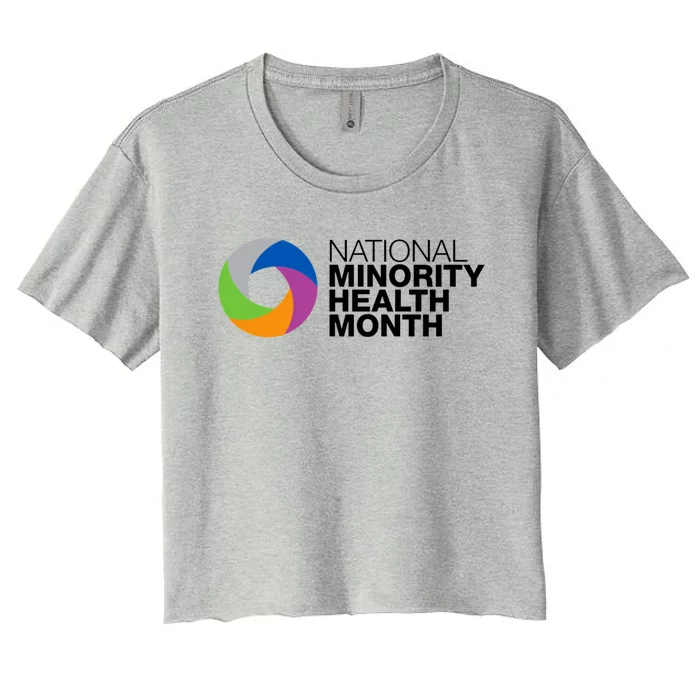 Minority Health Month Gift National Minority Health Month Great Gift Women's Crop Top Tee