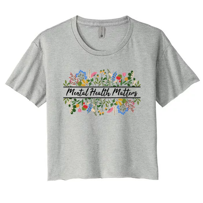 Mental Health Matters Floral Wildflowers Women's Crop Top Tee