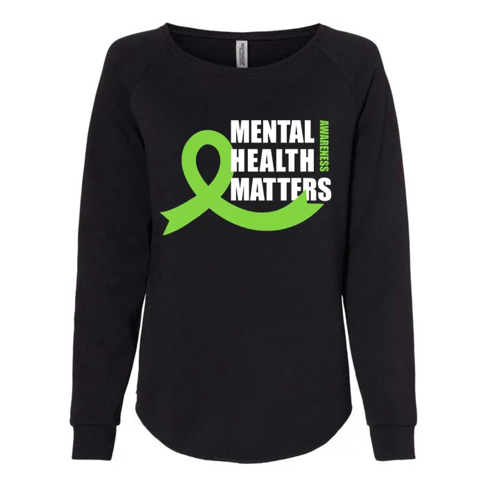 Mental Health Matters Quotes Health Awareness End The Stigma Womens California Wash Sweatshirt