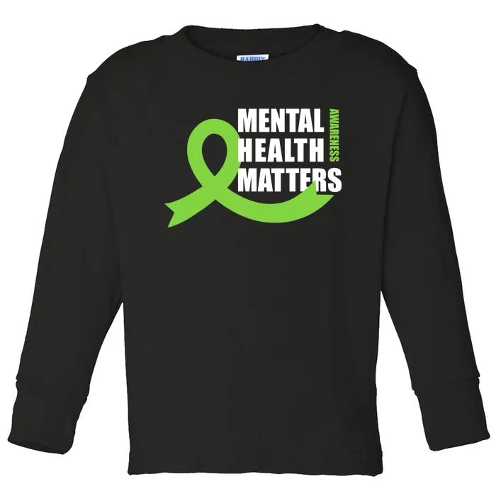 Mental Health Matters Quotes Health Awareness End The Stigma Toddler Long Sleeve Shirt