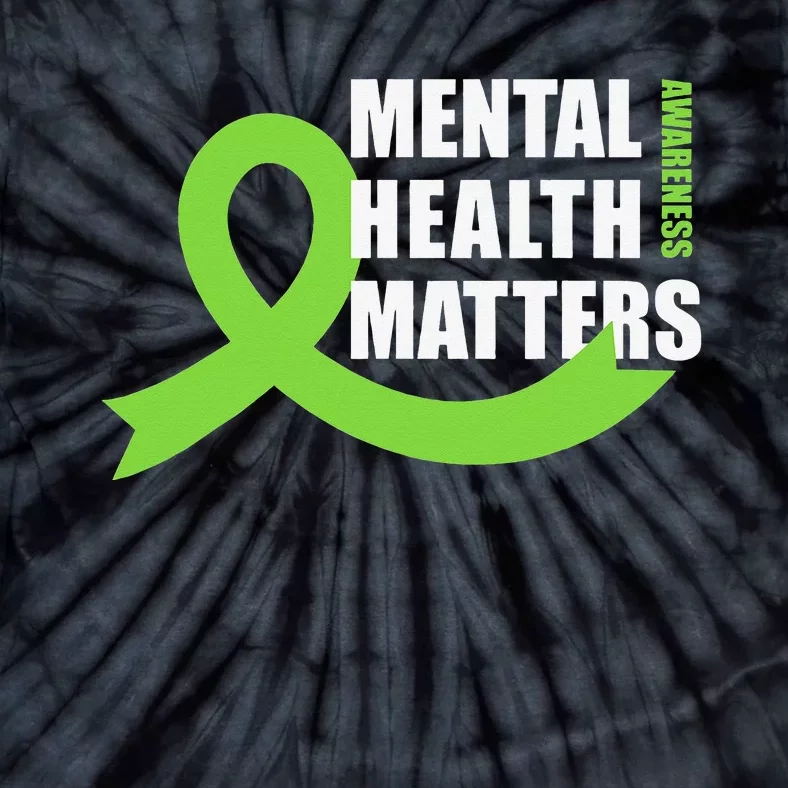 Mental Health Matters Quotes Health Awareness End The Stigma Tie-Dye T-Shirt