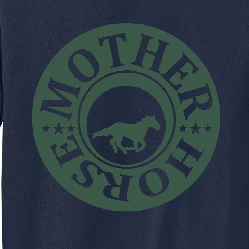 Mother Horse Tall Sweatshirt