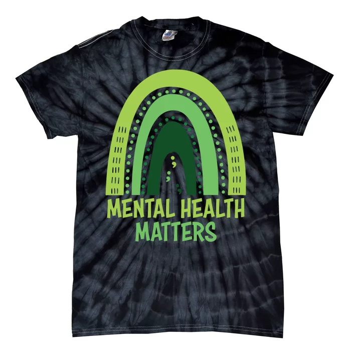 Mental Health Matters Green Rainbow Tie-Dye T-Shirt