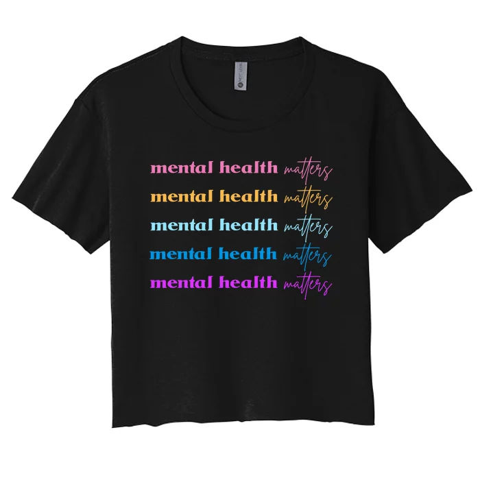 Mental Health Matter Colorful Awareness Women's Crop Top Tee