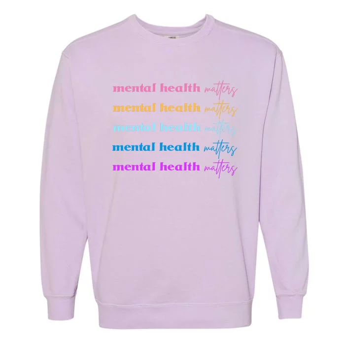 Mental Health Matter Colorful Awareness Garment-Dyed Sweatshirt