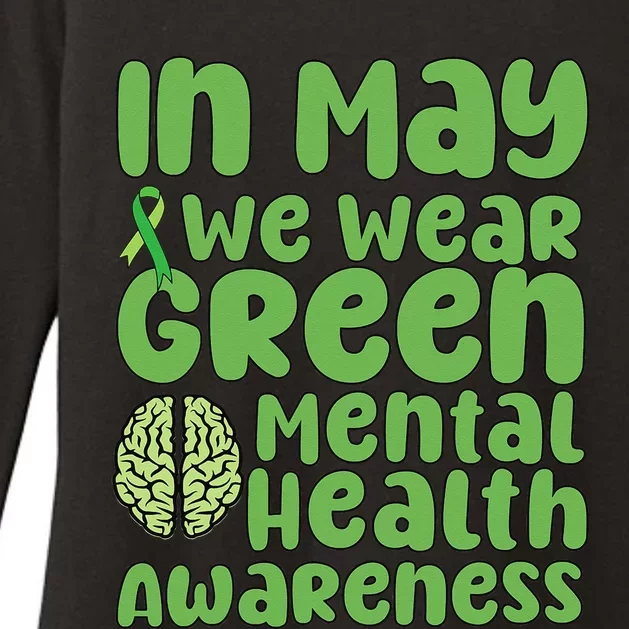 Mental Health Matters We Wear Green Mental Health Awareness Womens CVC Long Sleeve Shirt