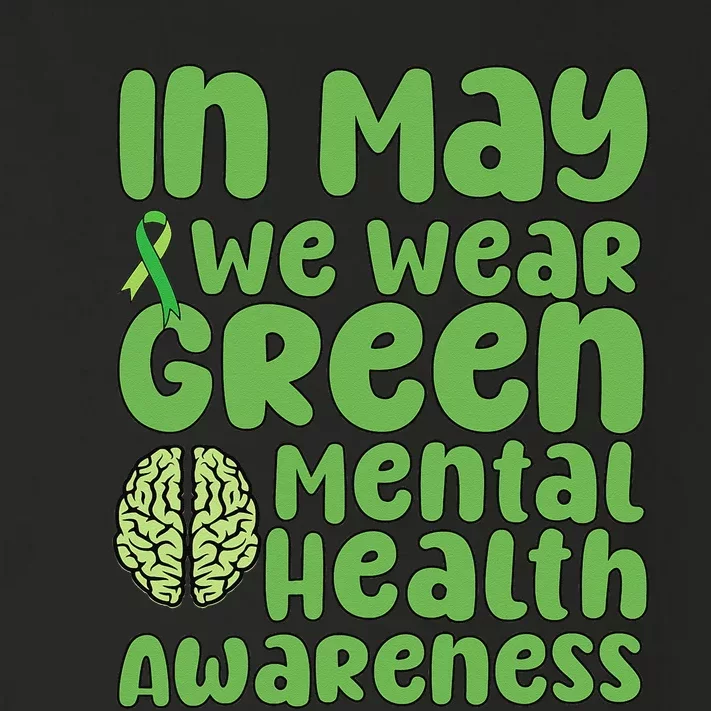 Mental Health Matters We Wear Green Mental Health Awareness Toddler Long Sleeve Shirt