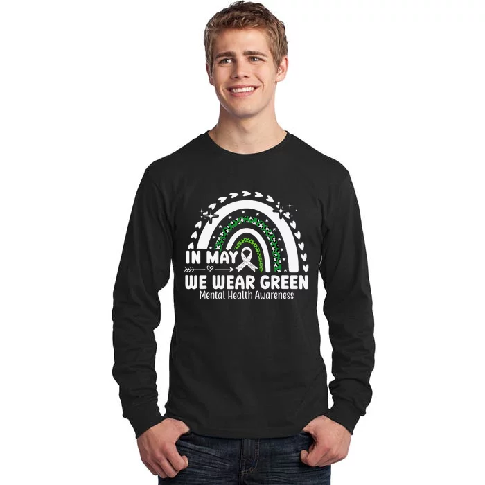 Mental Health Matters We Wear Green Mental Health Awareness Tall Long Sleeve T-Shirt