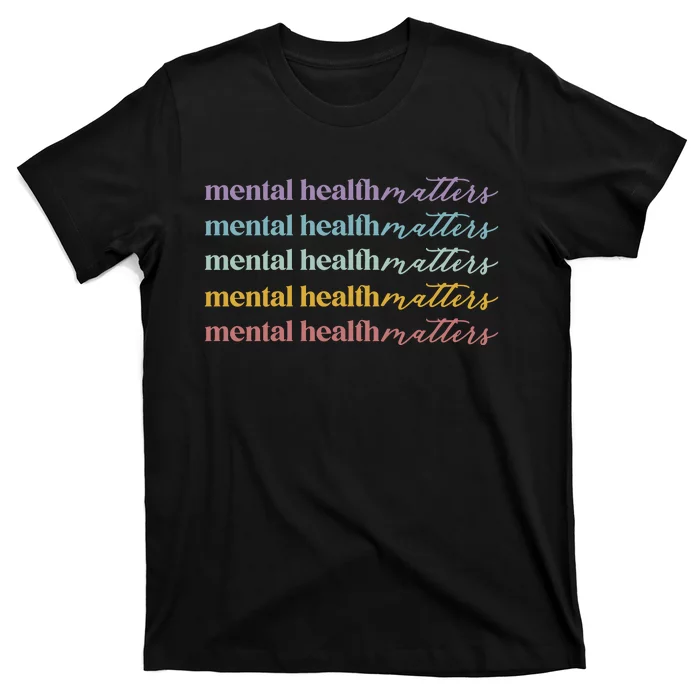 Mental Health Matters T-Shirt