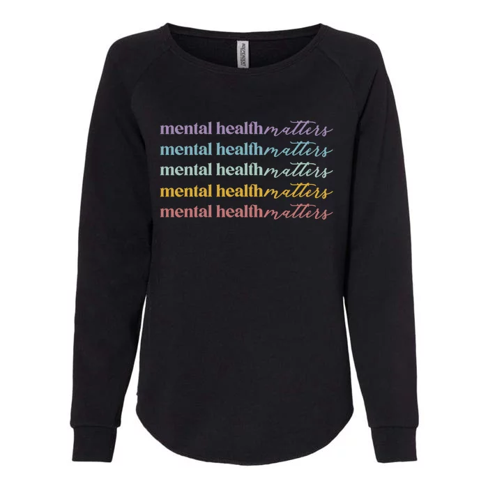 Mental Health Matters Womens California Wash Sweatshirt