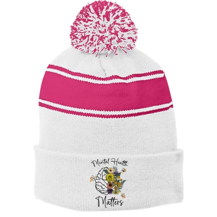 Mental Health Matters Flower Brain Mental Health Awareness Stripe Pom Pom Beanie