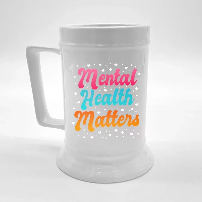 Mental Health Matters Awareness Month Support Sgiftcare Gift Front & Back Beer Stein