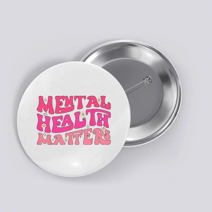 Mental Health Matters Groovy Psychologist Therapy Squad Button