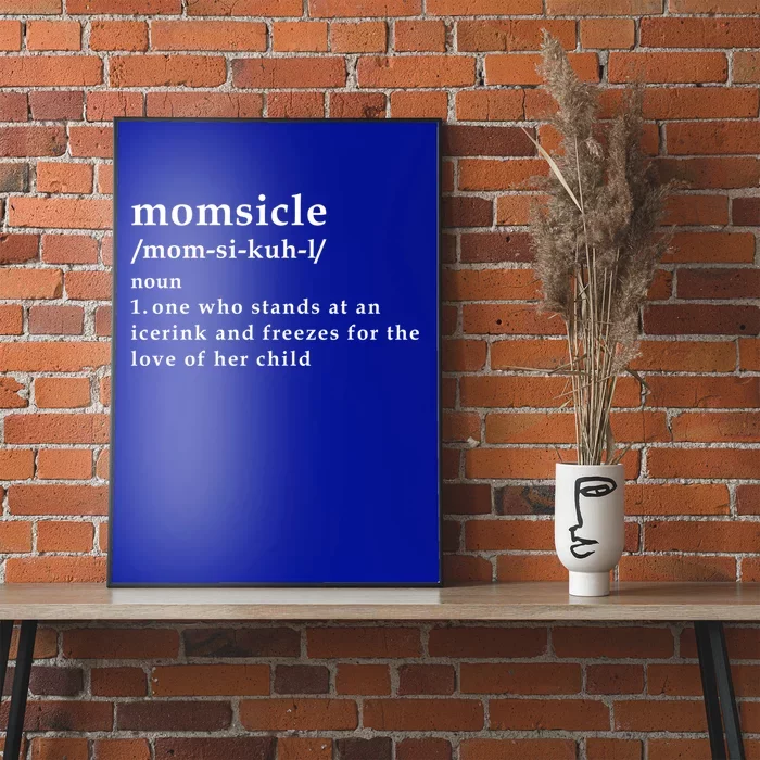 Momsicle Hockey Mom Hockey Mother's Day Funny Mom Definition Gift Poster