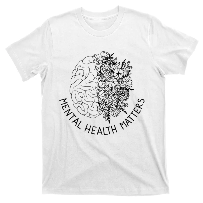 Mental Health Matters Human Brain Illness Awareness T-Shirt