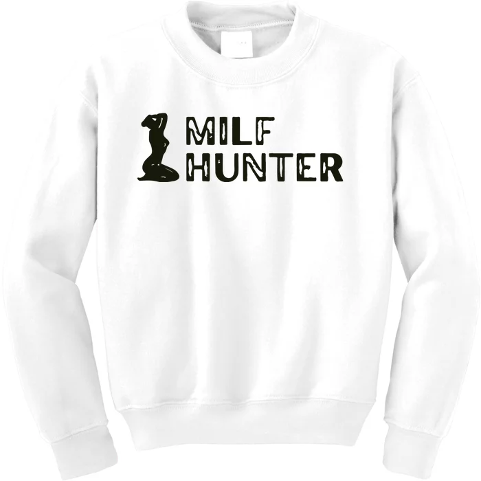 Milf Hunter Kids Sweatshirt