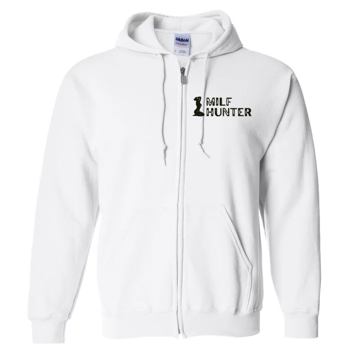 Milf Hunter Full Zip Hoodie