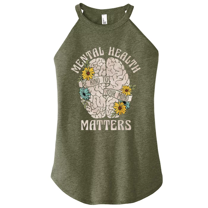 Mental Health Matters Be Kind To Your Mind Mental Awareness Women’s Perfect Tri Rocker Tank