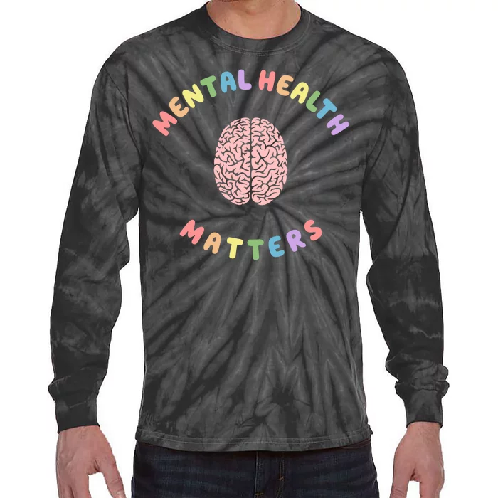 Mental Health Matters Rainbow Brain Awareness Tie-Dye Long Sleeve Shirt